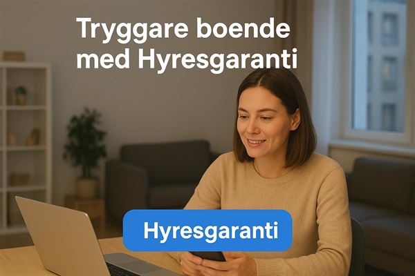 Tryggare bostadsmarknad med Hyresgaranti